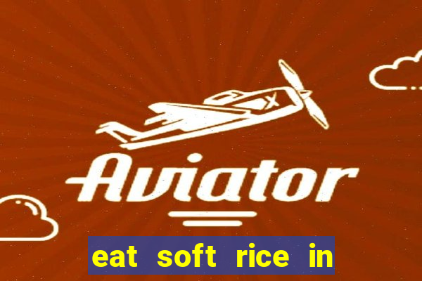 eat soft rice in another world hentai